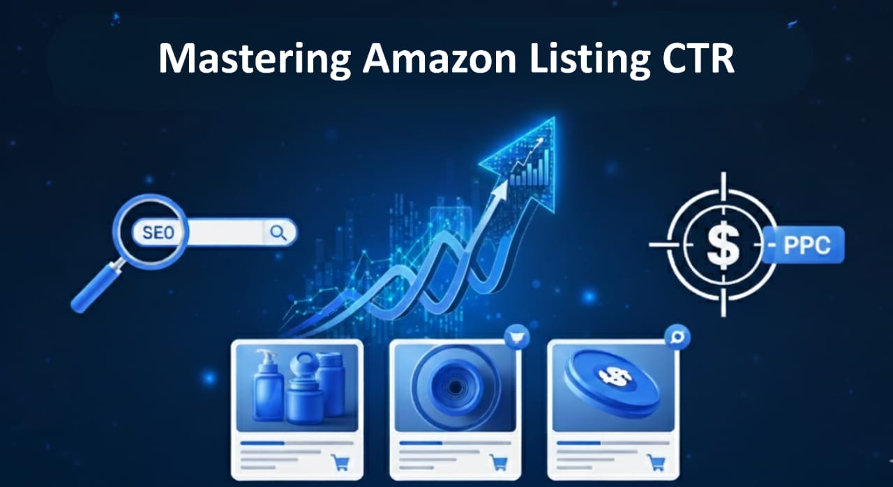 Mastering Amazon CTR: A Deep Dive into Click-Through Rate for SEO, Listings & PPC Success